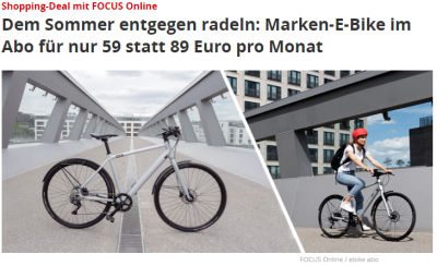 focus.de: Dem Sommer entgegen radeln: Marken-E-Bike im Abo für nur 59 statt 89 Euro pro Monat